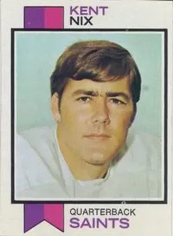 1973 Topps #76 - Kent Nix - New Orleans Saints