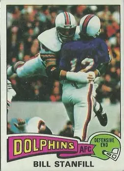 1975 Topps #81 - Bill Stanfill - Miami Dolphins