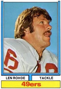 1974 Topps #98 - Len Rohde - San Francisco 49ers - Front 1974 Topps #98 - Len Rohde - San Francisco 49ers - Front