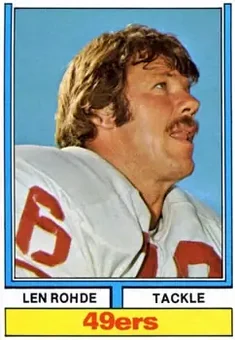 1974 Topps #98 - Len Rohde - San Francisco 49ers