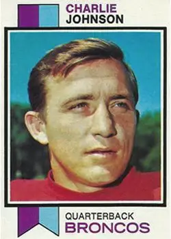 1973 Topps #104 - Charlie Johnson - Denver Broncos