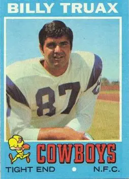 1971 Topps #152 - Billy Truax - Dallas Cowboys