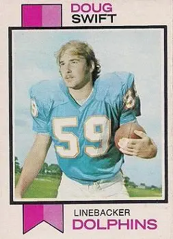 1973 Topps #124 - Doug Swift - Miami Dolphins - Front