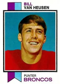 1973 Topps #128 - Bill Van Heusen - Denver Broncos