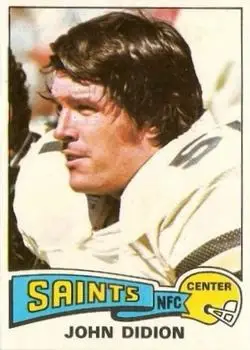 1975 Topps #162 - John Didion - New Orleans Saints - Front