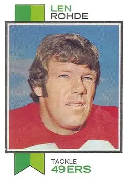 1973 Topps #181 - Len Rohde - San Francisco 49ers - Front