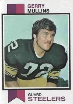1973 Topps #191 - Gerry Mullins - Pittsburgh Steelers