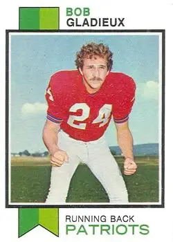 1973 Topps #193 - Bob Gladieux - New England Patriots - Front
