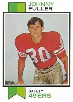 1973 Topps #207 - Johnny Fuller - San Francisco 49ers