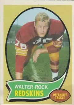 1970 Topps #218 - Walter Rock - Washington Redskins 1970 Topps #218 - Walter Rock - Washington Redskins