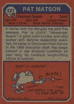 1973 Topps #227 - Pat Matson - Cincinnati Bengals - Back 1973 Topps #227 - Pat Matson - Cincinnati Bengals - Back