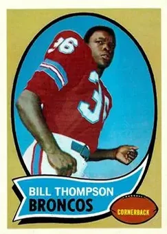 1970 Topps #231 - Bill Thompson - Denver Broncos