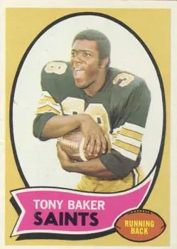 1970 Topps #243 - Tony Baker - New Orleans Saints - Front 1970 Topps #243 - Tony Baker - New Orleans Saints - Front