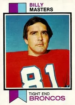1973 Topps #242 - Billy Masters - Denver Broncos