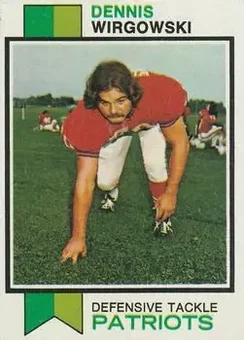 1973 Topps #249 - Dennis Wirgowski - New England Patriots