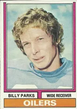 1974 Topps #279 - Billy Parks - Houston Oilers - Front