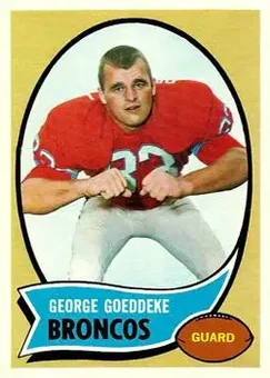 1970 Topps #257 - George Goeddeke - Denver Broncos 1970 Topps #257 - George Goeddeke - Denver Broncos