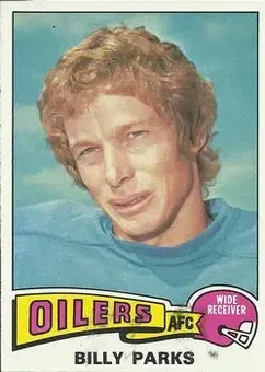 1975 Topps #324 - Billy Parks - Houston Oilers
