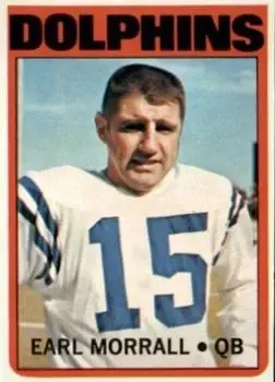 1972 Topps #308 - Earl Morrall - Miami Dolphins - Front