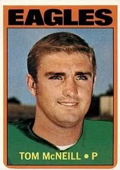 1972 Topps #314 - Tom McNeill - Philadelphia Eagles