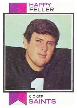 1973 Topps #304 - Happy Feller - New Orleans Saints - Front