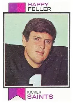 1973 Topps #304 - Happy Feller - New Orleans Saints