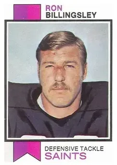 1973 Topps #327 - Ron Billingsley - New Orleans Saints