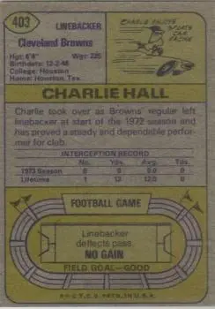 1974 Topps #403 - Charlie Hall - Cleveland Browns - Back 1974 Topps #403 - Charlie Hall - Cleveland Browns - Back