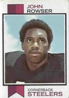 1973 Topps #408 - John Rowser - Pittsburgh Steelers 1973 Topps #408 - John Rowser - Pittsburgh Steelers