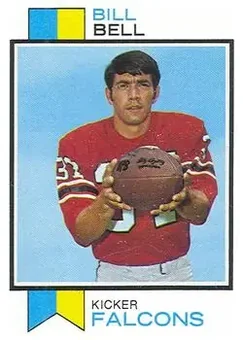 1973 Topps #411 - Bill Bell - Atlanta Falcons 1973 Topps #411 - Bill Bell - Atlanta Falcons