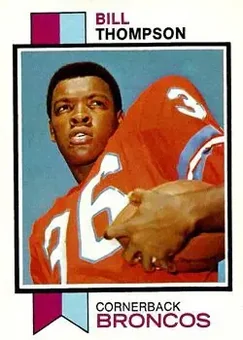 1973 Topps #438 - Bill Thompson - Denver Broncos