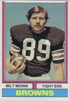 1974 Topps #466 - Milt Morin - Cleveland Browns