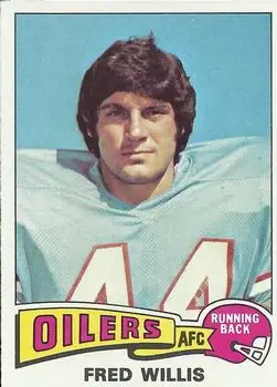 1975 Topps #504 - Fred Willis - Houston Oilers 1975 Topps #504 - Fred Willis - Houston Oilers