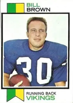 1973 Topps #474 - Bill Brown - Minnesota Vikings - Front