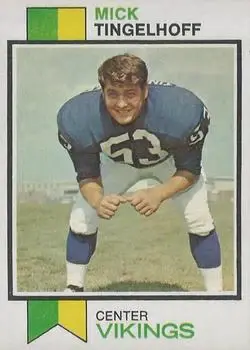 1973 Topps #492 - Mick Tingelhoff - Minnesota Vikings - Front