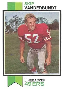 1973 Topps #527 - Skip Vanderbundt - San Francisco 49ers - Front