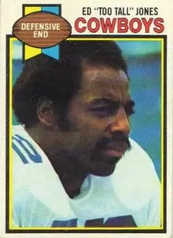 1979 Topps #24 - Ed "Too Tall" Jones - Dallas Cowboys