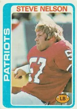 1978 Topps #116 - Steve Nelson - New England Patriots