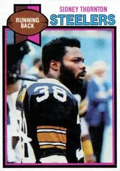 1979 Topps #44 - Sidney Thornton - Pittsburgh Steelers