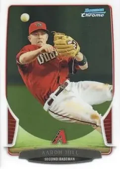 2013 Bowman Chrome #143 - Aaron Hill - Arizona Diamondbacks