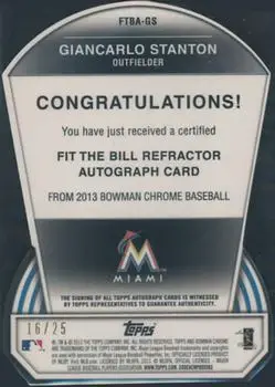 2013 Bowman Chrome - Fit the Bill Autographs #FTBA-GS - Giancarlo Stanton - Miami Marlins - Back