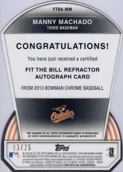2013 Bowman Chrome - Fit the Bill Autographs #FTBA-MM - Manny Machado - Baltimore Orioles - Back