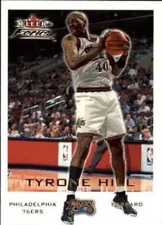2000-01 Fleer Focus #120 - Tyrone Hill - Philadelphia 76ers