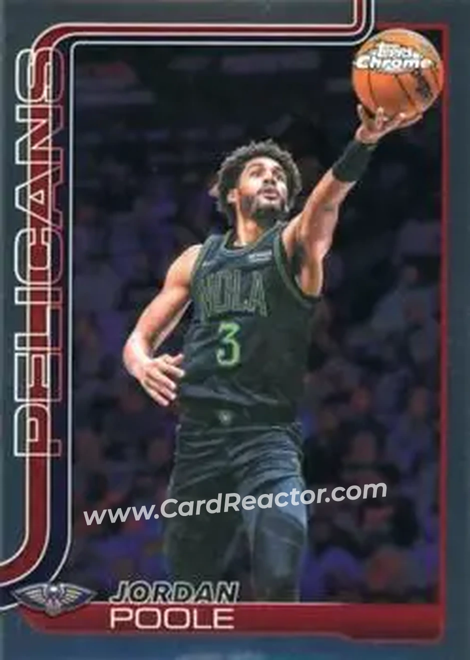 2025-26 Topps Chrome Update #81 - Jordan Poole - New Orleans Pelicans - Front 2025-26 Topps Chrome Update #81 - Jordan Poole - New Orleans Pelicans - Front