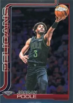 2025-26 Topps Chrome Update #81 - Jordan Poole - New Orleans Pelicans