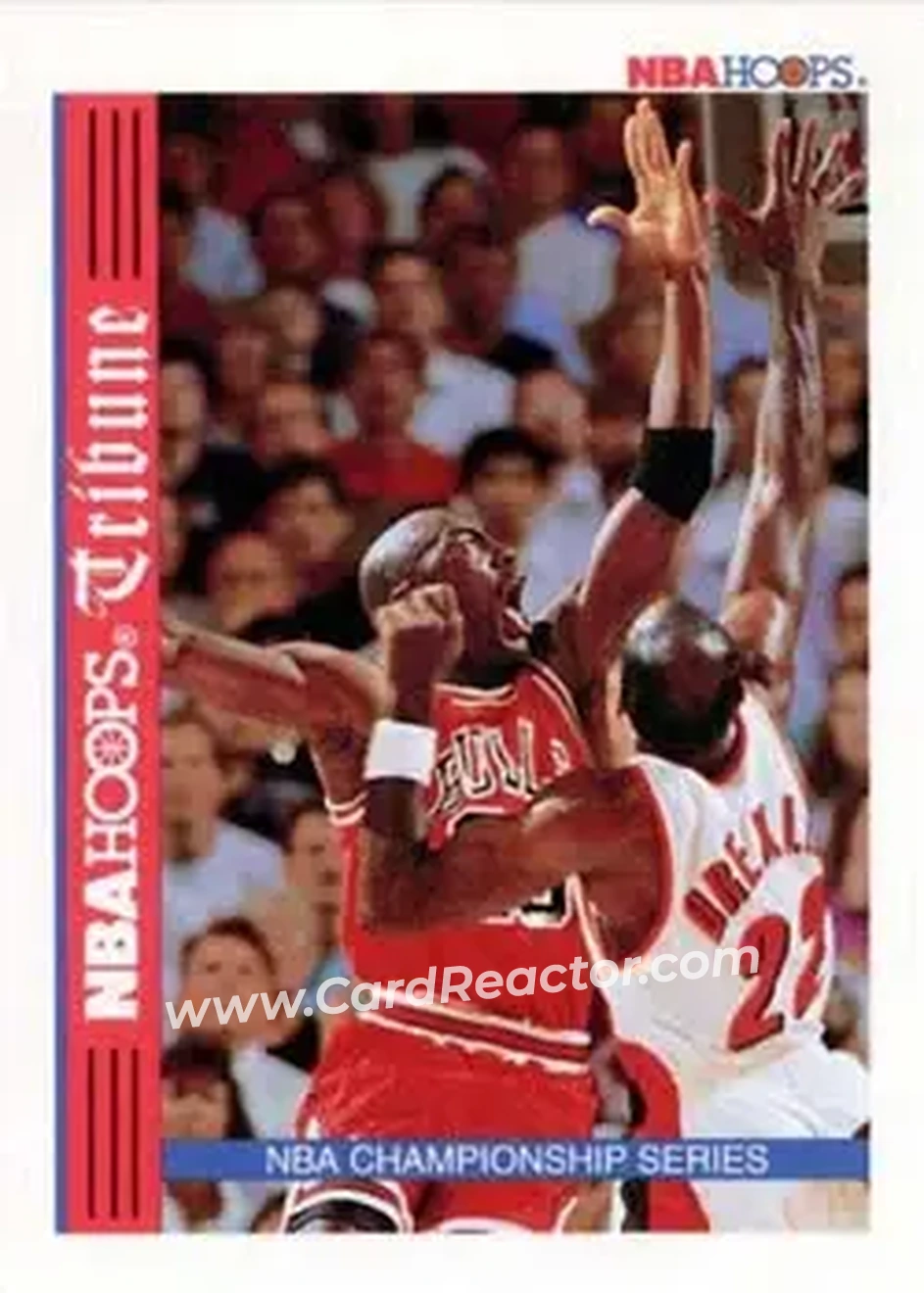 1992-93 Hoops - Single Inserts #TR1 - ? ? TR1? NBA Championship Series Inserted 1:32 Series Two foil packs Chicago Bulls - Portland Trail Blazers - Front 1992-93 Hoops - Single Inserts #TR1 - ? ? TR1? NBA Championship Series Inserted 1:32 Series Two foil packs Chicago Bulls - Portland Trail Blazers - Front