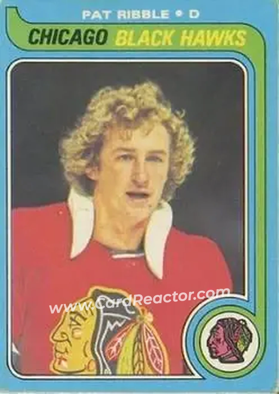1979-80 O-Pee-Chee #199 - Pat Ribble - Chicago Blackhawks - Front