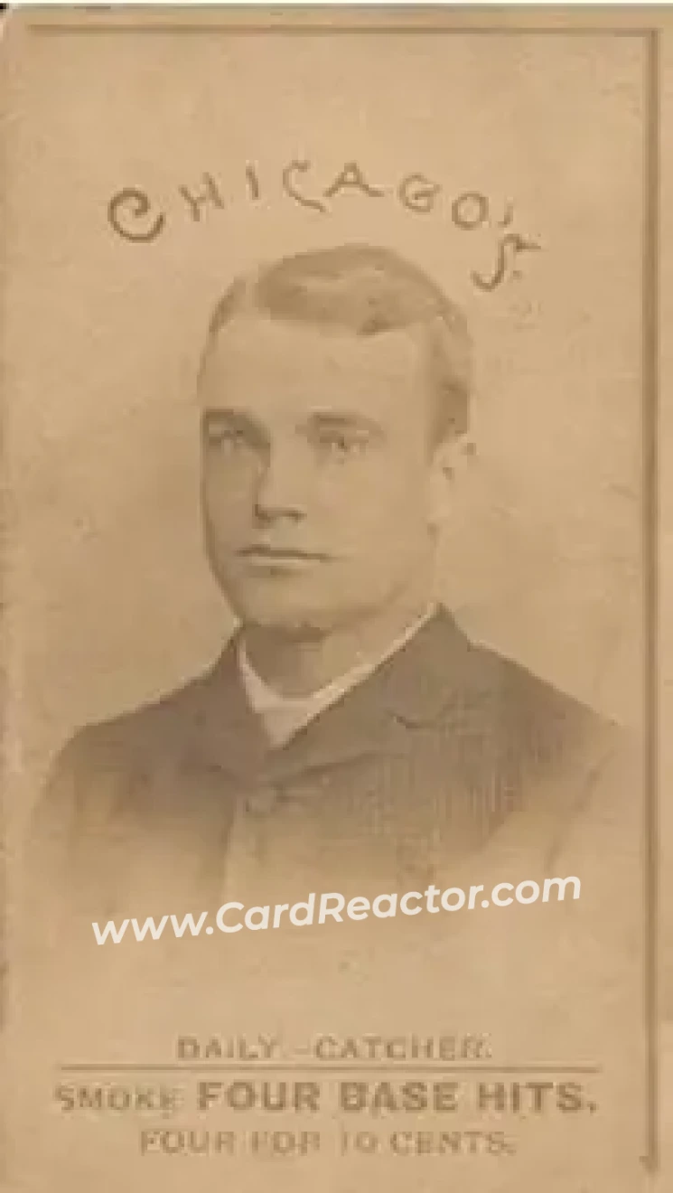 1887 Four Base Hits #NNO - Tom Daly - Chicago White Stockings - Front