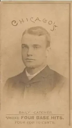 1887 Four Base Hits #NNO - Tom Daly - Chicago White Stockings