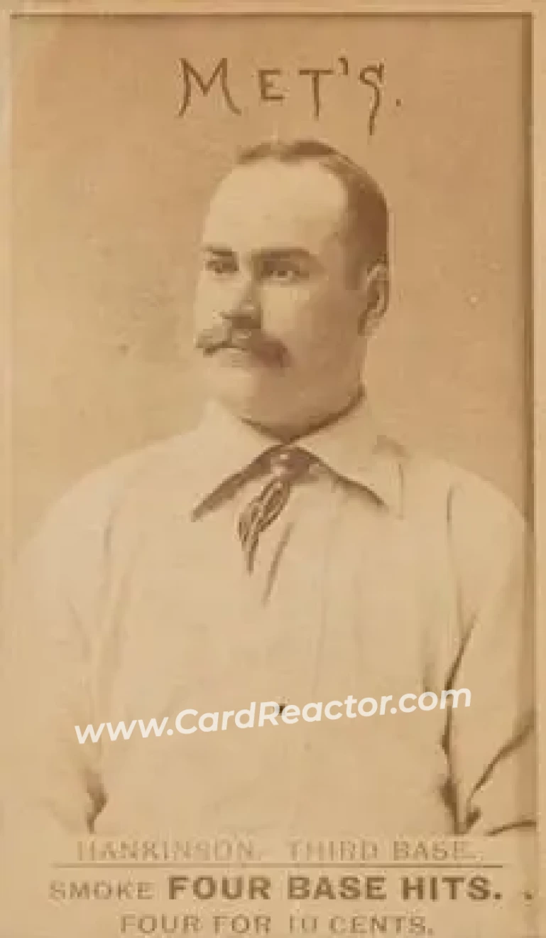 1887 Four Base Hits #NNO - Frank Hankinson - New York Metropolitans - Front 1887 Four Base Hits #NNO - Frank Hankinson - New York Metropolitans - Front